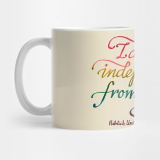 Independence from Gender (Rainbow Text) Mug